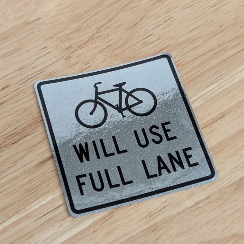Bikes Use Full Lane Sticker|Reflective Metallic|Holographic