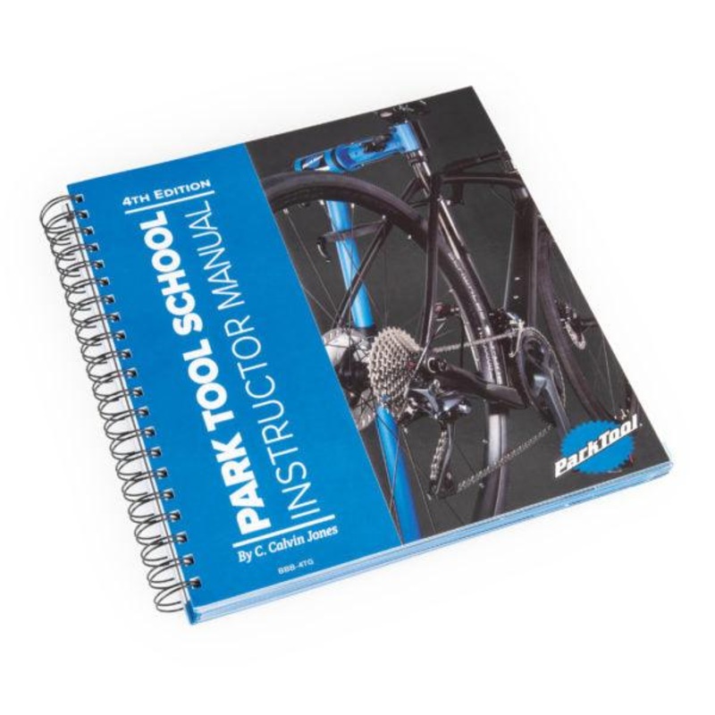 Park Tool School Instructor Manual (4th Edition)